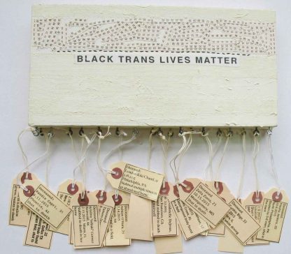 Black Trans Lives Matter, 12" x 12" x 1⅜," Nan Genger